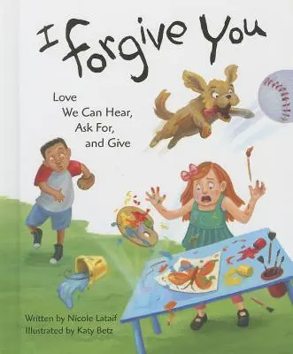 Odpúšťam ti: Láska, ktorú môžeme počuť, žiadať a dávať - I Forgive You: Love We Can Hear, Ask For, and Give