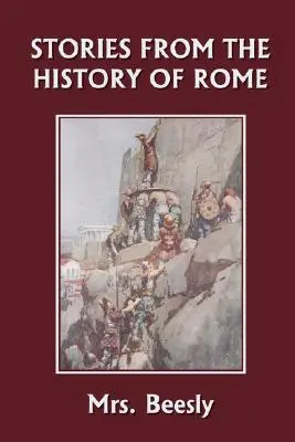 Príbehy z dejín Ríma (Yesterday's Classics) - Stories from the History of Rome (Yesterday's Classics)