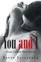 Ty a ja: Erotické lesbické poviedky - You and I: Erotic Lesbian Short Stories