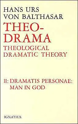 Dramatis Personea: Teologická dramatická teória - Dramatis Personea: Theological Dramatic Theory