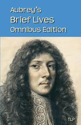 Aubreyho krátke životy: Vydanie Omnibus - Aubrey's Brief Lives: Omnibus Edition