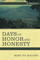 Dni cti a poctivosti: A Memoir - Days of Honor and Honesty: A Memoir