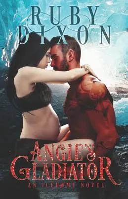 Angie's Gladiator: A Scifi Alien Romance: Gladiátorka: A Scifi Alien Romance: A Scifi Alien Romance - Angie's Gladiator: A Scifi Alien Romance