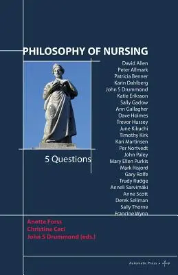 Filozofia ošetrovateľstva: 5 otázok - Philosophy of Nursing: 5 Questions