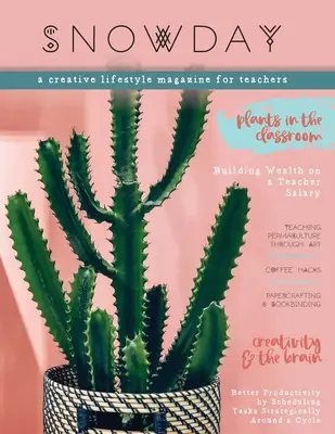 SNOWDAY - kreatívny lifestylový časopis pre učiteľov: Vydanie 1 - SNOWDAY - a creative lifestyle magazine for teachers: Issue 1