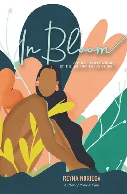 V rozkvete: Poetický dokument o ceste k vyššiemu ja - In Bloom: A Poetic Documentary Of The Journey to Higher Self