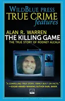 Hra na vraha: Skutočný príbeh Rodneyho Alcalu - The Killing Game: The True Story Of Rodney Alcala
