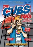Sprievodca fanúšika Cubs ku šťastiu - The Cubs Fan's Guide to Happiness
