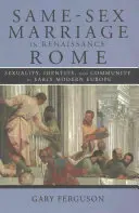 Manželstvo rovnakého pohlavia v renesančnom Ríme - Same-Sex Marriage in Renaissance Rome