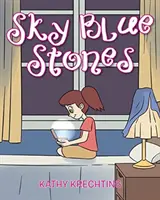 Nebesky modré kamene - Sky Blue Stones
