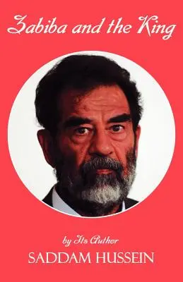 Zabiba a kráľ: Podľa autora Saddáma Husajna - Zabiba and the King: By its Author Saddam Hussein