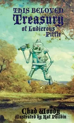 Táto milovaná pokladnica smiešnych blábolov - This Beloved Treasury of Ludicrous Piffle