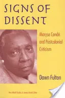 Znaky nesúhlasu: Maryse Cond a postkoloniálna kritika - Signs of Dissent: Maryse Cond and Postcolonial Criticism