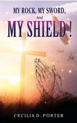 MOJA SKALA, MÔJ MEČ a MÔJ ŠTÍT - MY ROCK, MY SWORD and MY SHIELD