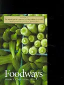 Nová encyklopédia južanskej kultúry: Volume 7: Foodways - The New Encyclopedia of Southern Culture: Volume 7: Foodways