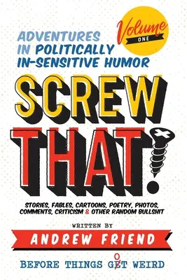 Kašľať na to! - Screw That!