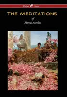Meditácie Marca Aurélia (Wisehouse Classics Edition) - Meditations of Marcus Aurelius (Wisehouse Classics Edition)