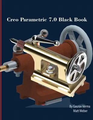 Čierna kniha Creo Parametric 7.0 - Creo Parametric 7.0 Black Book