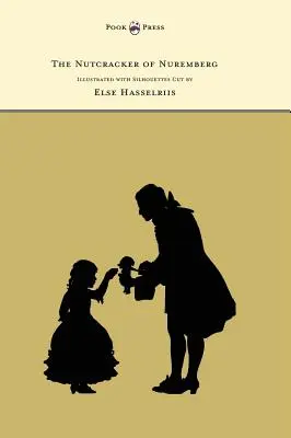 Luskáčik z Norimberka - Ilustrované siluety vyrezané Else Hasselriisovou - The Nutcracker of Nuremberg - Illustrated with Silhouettes Cut by Else Hasselriis