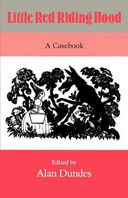 Červená čiapočka: Prípadová kniha - Little Red Riding Hood: A Casebook