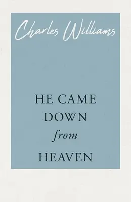 On zostúpil z neba - He Came Down from Heaven