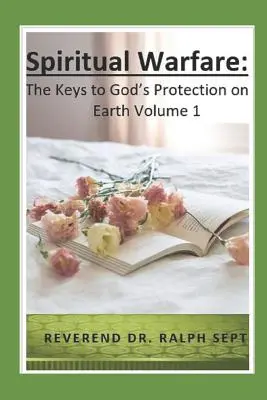 Duchovný boj: Kľúče k Božej ochrane na Zemi - Spiritual Warfare: The Keys to God's Protection on Earth