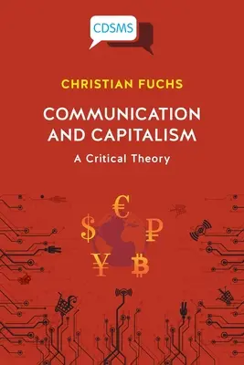 Komunikácia a kapitalizmus: Kritická teória - Communication and Capitalism: A Critical Theory