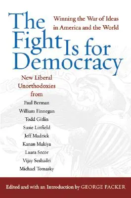 Bojuje sa za demokraciu: Víťazstvo vo vojne ideí v Amerike a vo svete - The Fight Is for Democracy: Winning the War of Ideas in America and the World