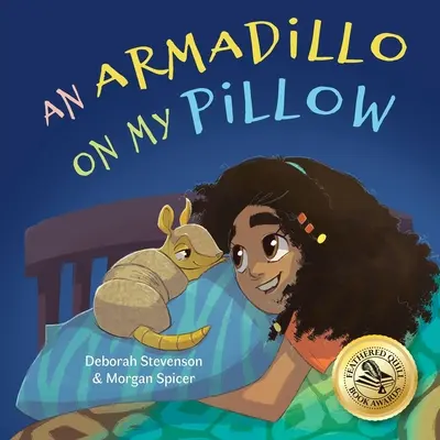 Pásovec na mojom vankúši: Dobrodružstvo v predstavivosti - An Armadillo on My Pillow: An Adventure in Imagination