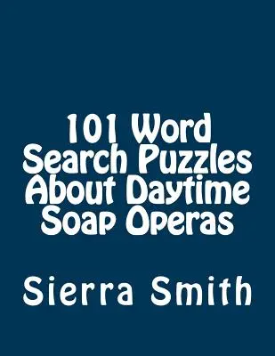 101 slovných hádaniek o denných telenovelách - 101 Word Search Puzzles About Daytime Soap Operas
