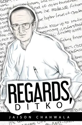S úctou, Ditko: Výskum mysle Steva Ditka - Regards, Ditko: An exploration into the mind of Steve Ditko
