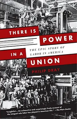 V únii je sila: Epos o práci v Amerike - There Is Power in a Union: The Epic Story of Labor in America