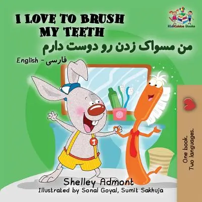 I Love to Brush My Teeth (Milujem čistenie zubov): Anglicky perzsky perzsky perzsky - I Love to Brush My Teeth: English Farsi Persian