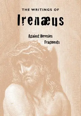 Irenejove spisy - The Writings of Irenaeus