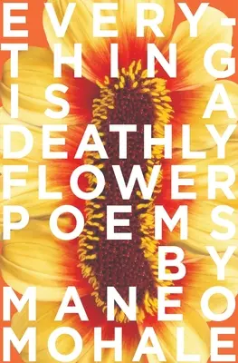 Všetko je smrteľný kvet - Everything Is A Deathly Flower