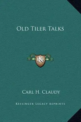 Staré rozhovory Tilera - Old Tiler Talks