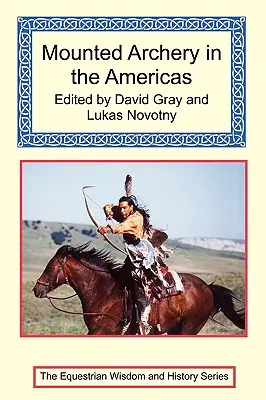 Jazdecká lukostreľba v Amerike - Mounted Archery in the Americas