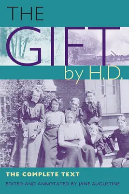 The Gift by H.D.: H.D.: Kompletný text - The Gift by H.D.: The Complete Text
