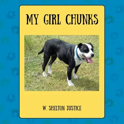 Moje dievča Kúsky - My Girl Chunks