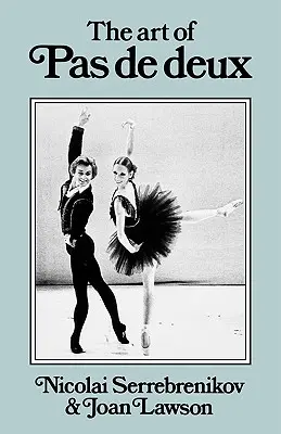 Umenie Pas de Deux - The Art of Pas de Deux