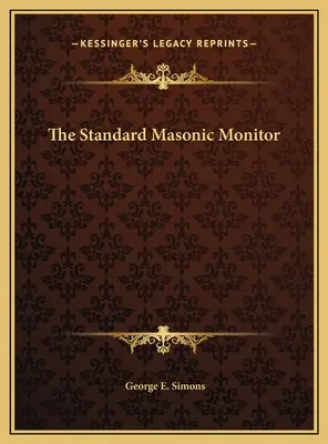 Standard Masonic Monitor - The Standard Masonic Monitor