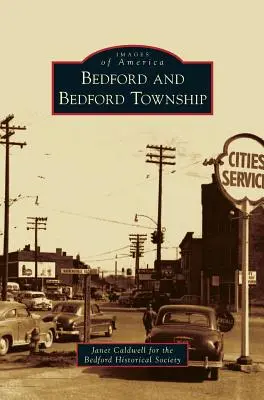 Bedford a mestečko Bedford - Bedford and Bedford Township