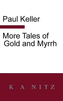 Ďalšie príbehy o zlate a myre - More Tales of Gold and Myrrh