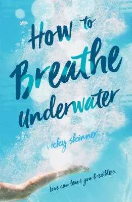 Ako dýchať pod vodou - How to Breathe Underwater