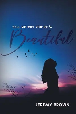 Povedz mi, prečo si krásna - Tell Me Why You're Beautiful