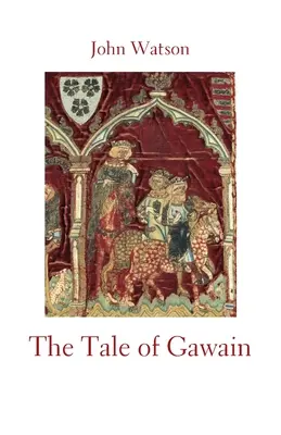 Príbeh o Gawainovi - The Tale of Gawain