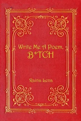 Napíš mi báseň, p*ča - Write Me a Poem, B*tch