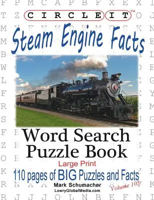 Zakrúžkujte, Parný stroj / lokomotíva Fakty, Veľká tlač, Hľadanie slov, Puzzle Book - Circle It, Steam Engine / Locomotive Facts, Large Print, Word Search, Puzzle Book