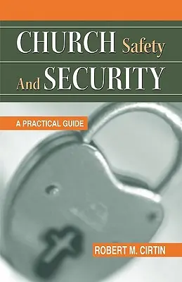 Bezpečnosť a ochrana cirkvi: Praktická príručka - Church Safety and Security: A Practical Guide