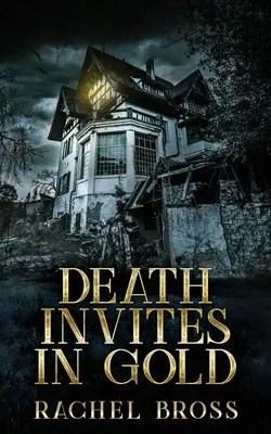 Smrť pozýva zlatom - Death Invites In Gold
